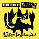 HELLO BASTARDS HelloBoomBoomBastardsKids album cover