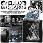 HELLO BASTARDS Since 2005​.​.​. Making Hardcore, Punk Again - Complete Discography 2005-2021 album cover