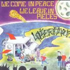 HOLIER THAN THOU? We Come In Peace, We Leave In Pieces album cover