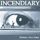 INCENDIARY Thousand Mile Stare album cover