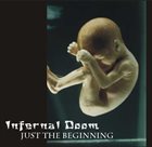 INFERNAL DOOM Just the Beginning album cover