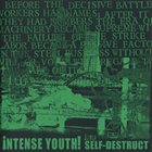 INTENSE YOUTH! Self Destruct album cover