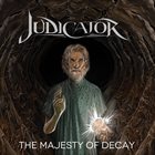 JUDICATOR The Majesty of Decay album cover