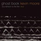 KEVIN MOORE Ghost Book album cover