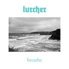 LURCHER Breathe album cover