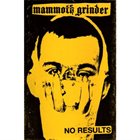 MAMMOTH GRINDER No Results album cover