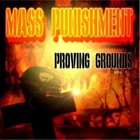 MASS PUNISHMENT Proving Grounds, Vol. 1 album cover