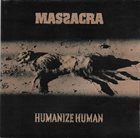 MASSACRA Humanize Human album cover