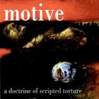 MOTIVE (NY) A Doctrine Of Scripted Torture album cover