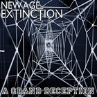 NEW AGE EXTINCTION A Grand Deception album cover