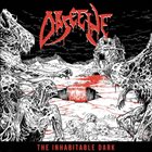 OBSCENE The Inhabitable Dark album cover