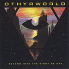 OTHYRWORLD Beyond Into the Night of Day album cover