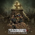 PEACEMAKER (MA) Concrete And Terror album cover