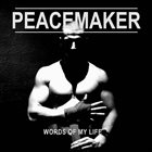 PEACEMAKER Words Of My Life album cover