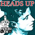 PSYCHO SIN Heads Up album cover