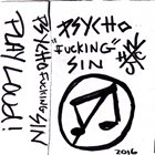 PSYCHO SIN Psycho Fucking Sin album cover