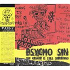 PSYCHO SIN The Cancer Is Still Spreading album cover