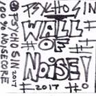 PSYCHO SIN Wall Of Noise! album cover