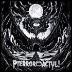 PTERRORDACTYL! Pterrordactyl! album cover