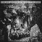 RAW MUD A New Punk Generation On The Ruins Of The Present album cover