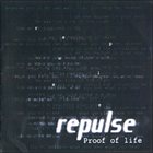 REPULSE Proof Of Life album cover