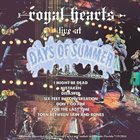 ROYAL HEARTS Live At Days Of Summer 2024 album cover