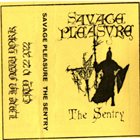 SAVAGE PLEASURE The Sentry album cover