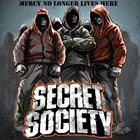 SECRET SOCIETY (DC) Mercy No Longer Lives Here album cover