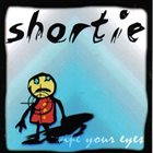 SHORTIE Wipe Your Eyes album cover