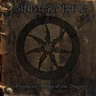 SINISTER DIVIDE Prophecies: Songs Of The Dragon album cover