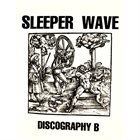 SLEEPER WAVE Discography B album cover