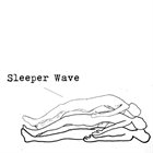 SLEEPER WAVE Sleeper Wave album cover