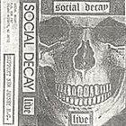 SOCIAL DECAY (NJ) Live / Live At WFMU Pat Duncan 1987 album cover