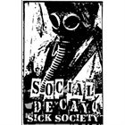 SOCIAL DECAY (NJ) Sick Society album cover