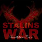 STALINS WAR Rebirth From Flames album cover