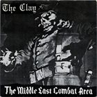 THE CLAY The Middle East Combat Area album cover