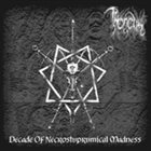 THRONEUM Decade of Necrostuprumical Madness album cover