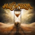 VALLEY OF CHROME For Tomorrow Is Never Promised album cover