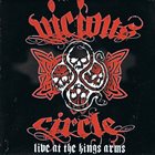 VICIOUS CIRCLE Live At The Kings Arms album cover