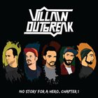 VILLAIN OUTBREAK No Story For A Hero, Chapter 1 album cover