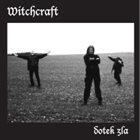 WITCHCRAFT Dotek Zla album cover