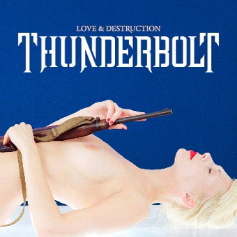 THUNDERBOLT - Love & Destruction cover 