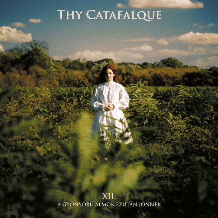 THY CATAFALQUE - XII: A gyönyörü álmok ezután jönnek cover 