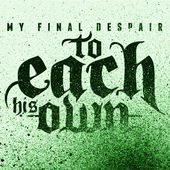 TO EACH HIS OWN (SAN DIEGO) - My Final Despair cover 