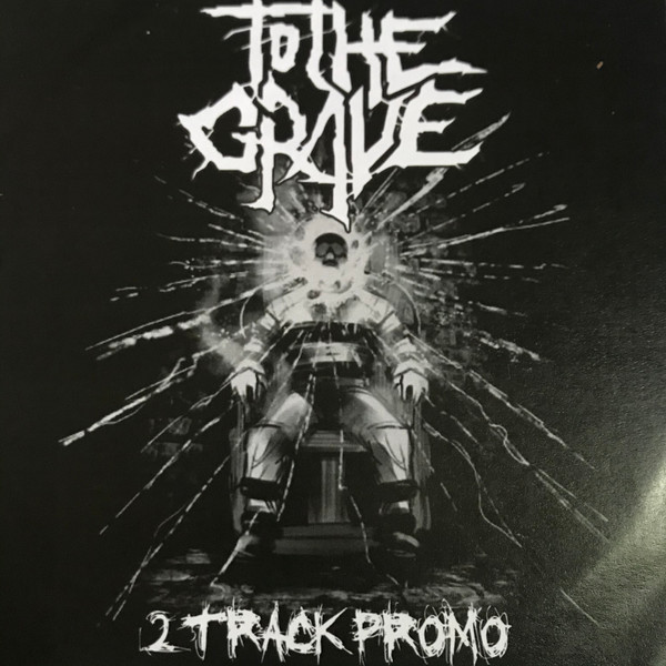 TO THE GRAVE - 2 Track Promo cover 