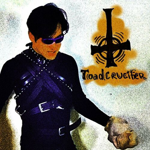 TOADCRUCIFIER - Can It Possibly Get Worse? cover 