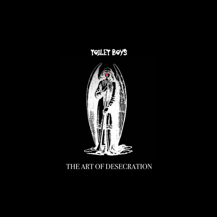 TOILET BOYS - The Art Of Desecration cover 