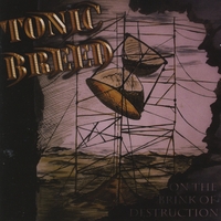 TONIC BREED - On the Brink of Destruction cover 