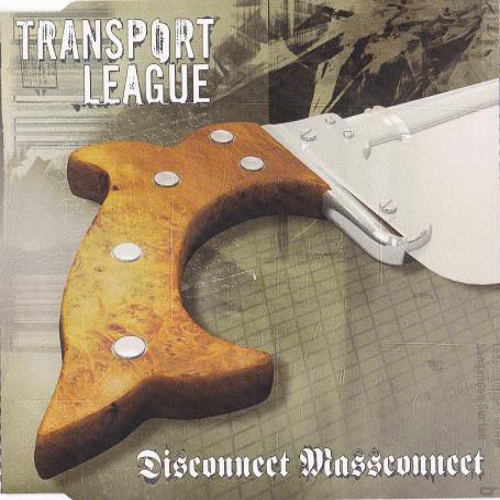 TRANSPORT LEAGUE - Disconnect Massconnect cover 