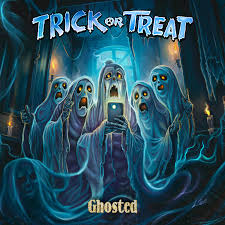 TRICK OR TREAT - Ghosted cover 